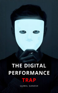 The Digital Performance Trap