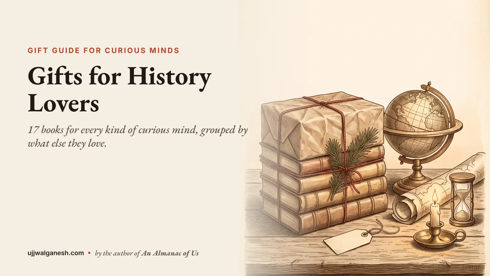 Engraving-style illustration of old books wrapped as a gift with an antique globe and hourglass, beside the title Gifts for History Lovers.
