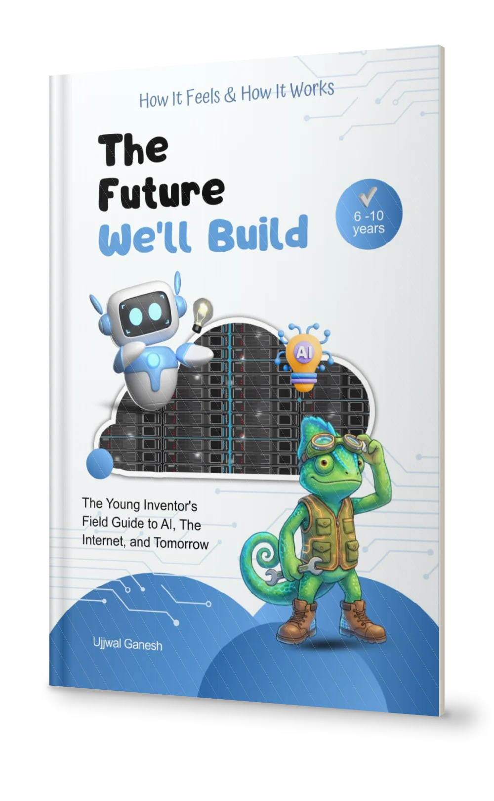 The Future We'll Build by Ujjwal Ganesh, paperback book